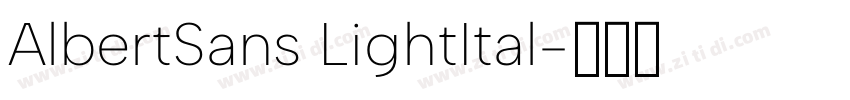 AlbertSans LightItal字体转换 AlbertSans LightItal字体转换